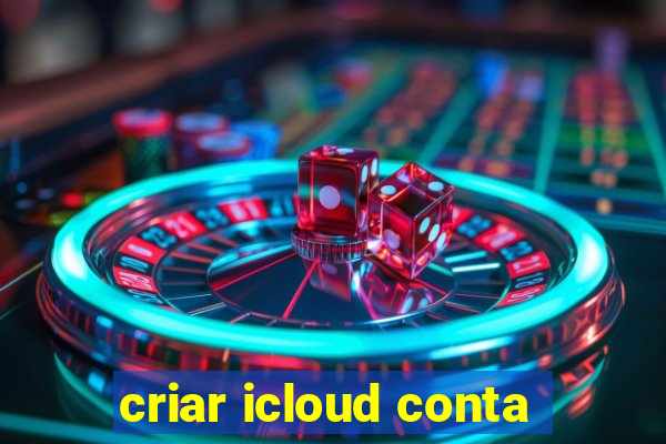 criar icloud conta